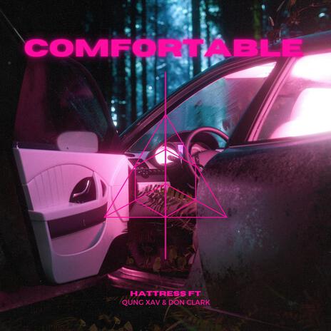 Comfortable ft. Qung Xav & Don Clark | Boomplay Music