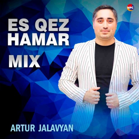 Es Qez Hamar Mix | Boomplay Music