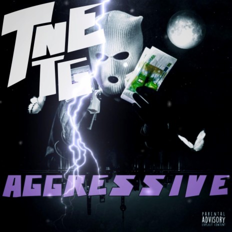 AGGRESSIVE ft. TNE TG