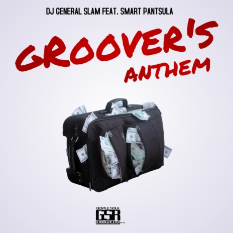Groover's Anthem (Instrumental Mix) ft. Smart Pantsula