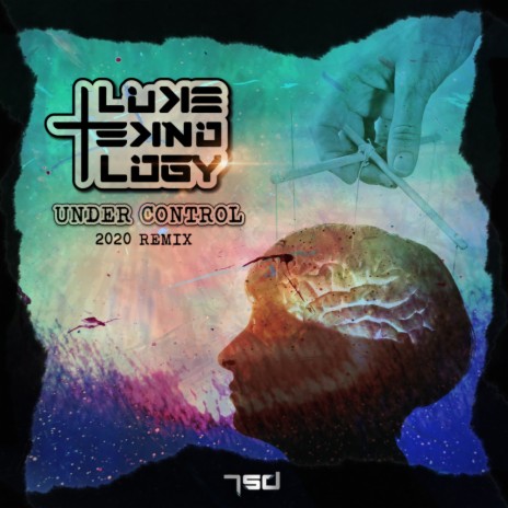 Under Control (2020 Remix) (Luke Teknology Remix) | Boomplay Music