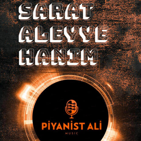 PİYANİST ALİ SARAT ALEYYE HANIM