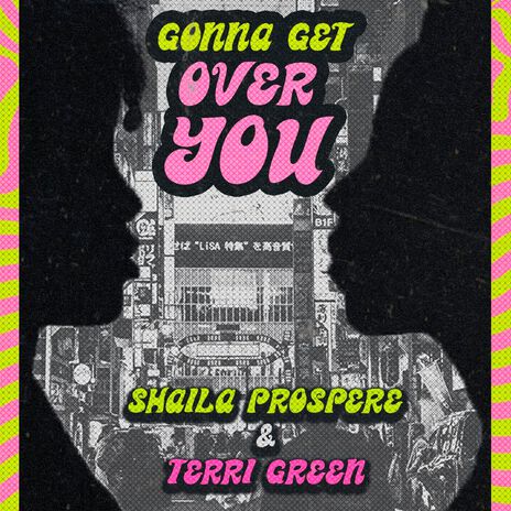 Gonna Get Over You ft. Terri Green & the Terri Green Project | Boomplay Music