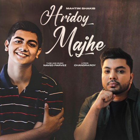 Hridoy Majhe ft. Mahtim Shakib | Boomplay Music