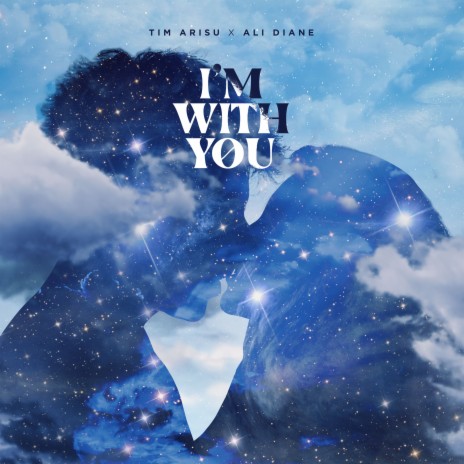 I'm with You ft. Ali Diane | Boomplay Music