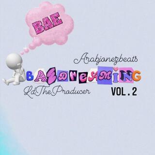 BAEDREAMING BDV2 ft. LdTheProducer lyrics | Boomplay Music