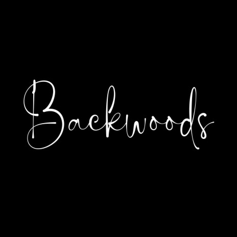 Backwoods | Boomplay Music