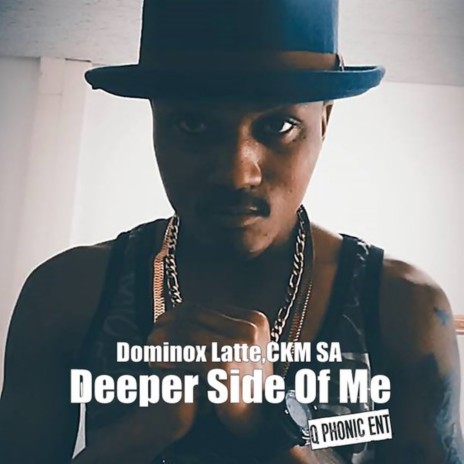 Deeper Side of Me (Main Mix) ft. Charma Know Musikque | Boomplay Music