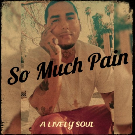 So Much Pain | Boomplay Music