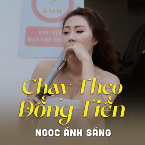 Chạy Theo Đồng Tiền ft. Ngọc Ánh Sáng | Boomplay Music