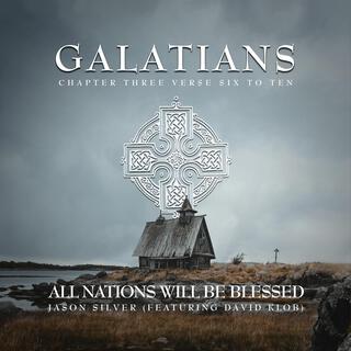 All Nations Will Be Blessed (Gal. 3:6-10) ft. David Klob lyrics | Boomplay Music