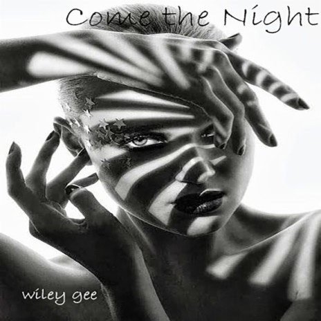 Come the Night | Boomplay Music