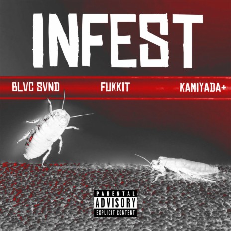 INFEST ft. Blvc Svnd, Fukkit & Kamiyada+ | Boomplay Music