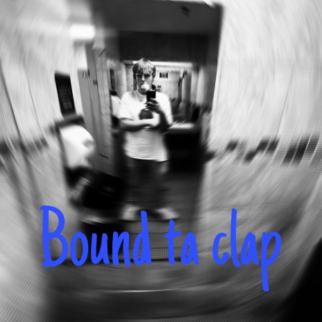 Bound ta clap ft. Rnt Lil Zay | Boomplay Music