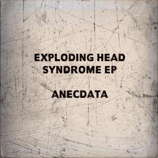 Exploding Head Syndrome EP