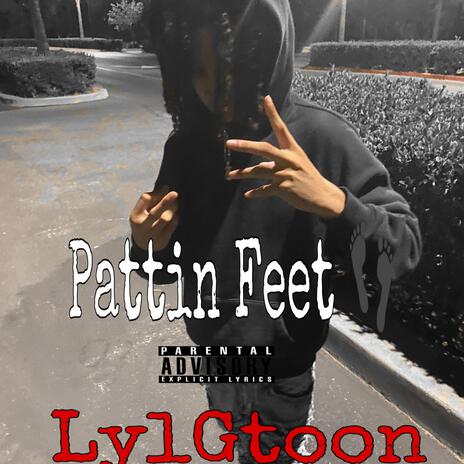 Pattin Feet | Boomplay Music