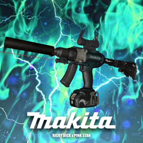Makita ft. Ricky Dick | Boomplay Music
