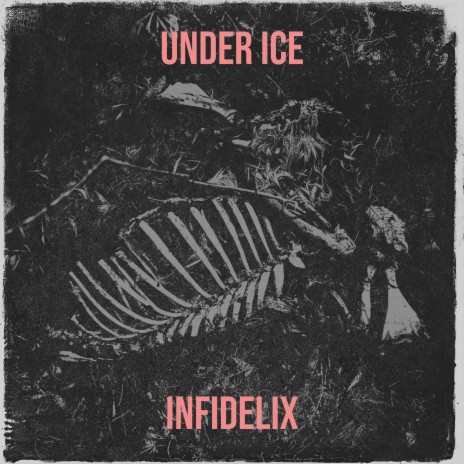 Under Ice | Boomplay Music