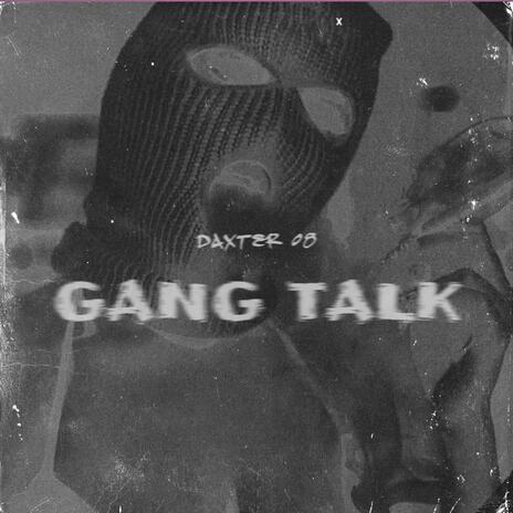 GANG TALK (unmastered) | Boomplay Music