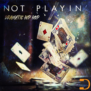 Not Playin': Dramatic Hip Hop