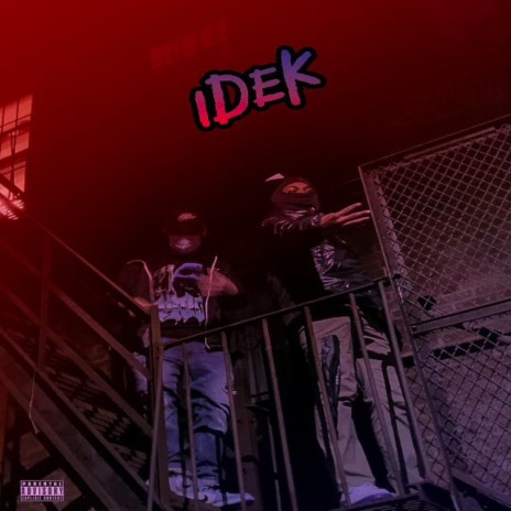 Idek ft. NunuDaKidd | Boomplay Music