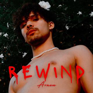 Rewind lyrics | Boomplay Music