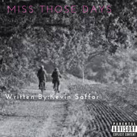 Miss Those Days | Boomplay Music