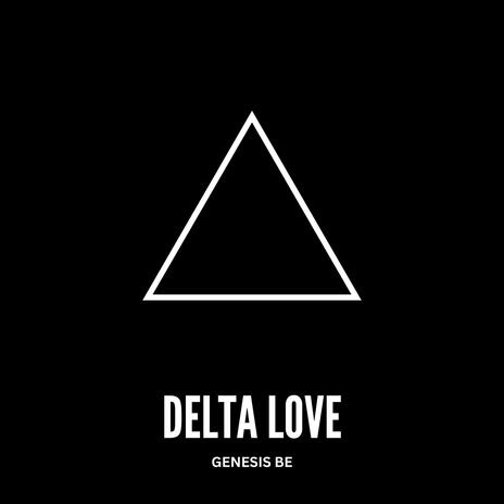 Delta Love | Boomplay Music