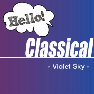 Hello! Classical -Violet Sky-