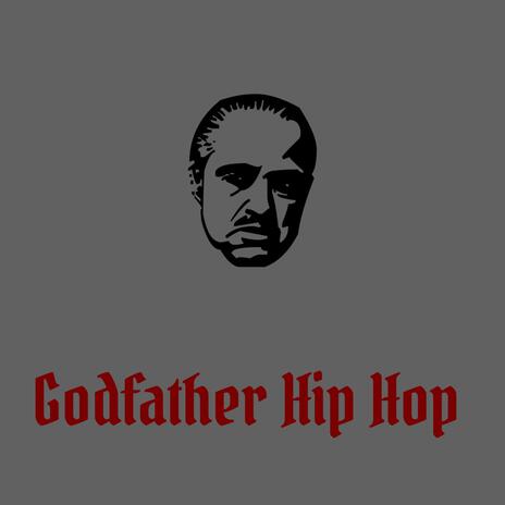 Godfather Hip hop Beats | Boomplay Music