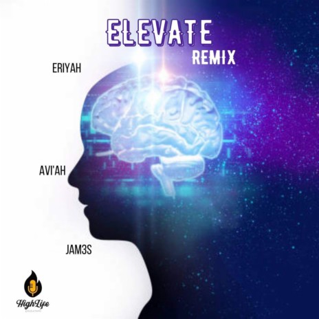 Elevate (Remix) ft. Aviah & Jam3s | Boomplay Music