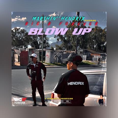 Blow Up ft. Bigbforever | Boomplay Music