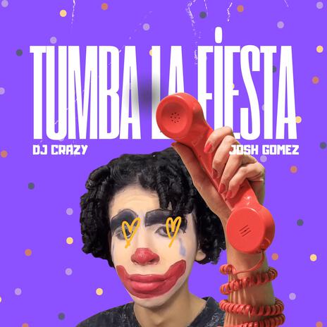 Tumba La Fiesta ft. DJ Crazy | Boomplay Music