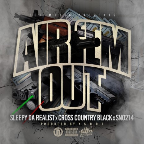 Air 'Em Out ft. Cross Country Black & SNO | Boomplay Music