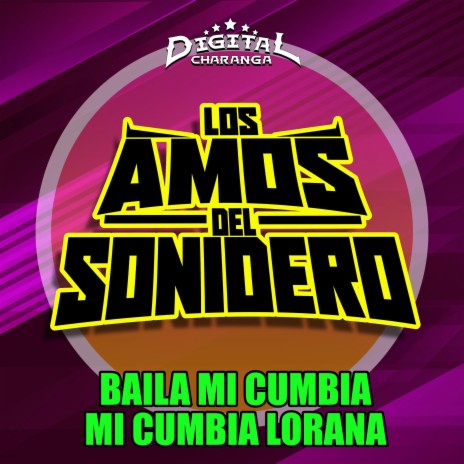 Baila Mi Cumbia Mi Cumbia Lorana ft. Digital Charanga | Boomplay Music