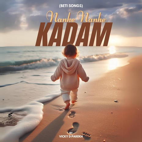 Nanhe Nanhe Kadam (Beti Songs) | Boomplay Music