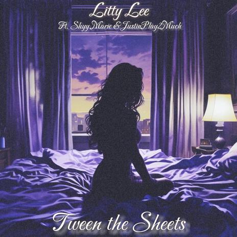 Tween the Sheets ft. Shyy Marie & JustinPlay2Much | Boomplay Music