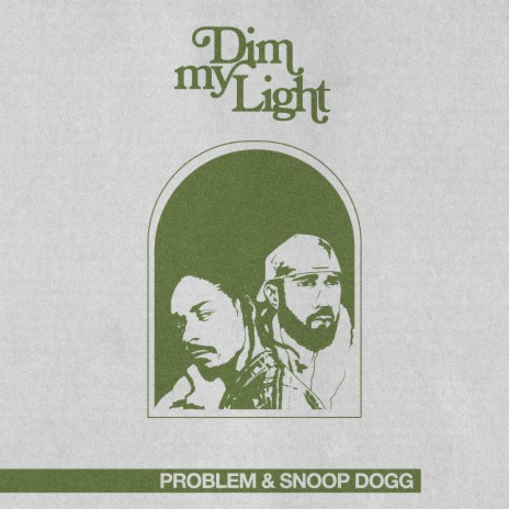 DIM MY LIGHT ft. Snoop Dogg | Boomplay Music