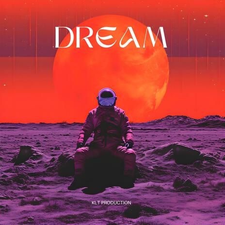 Dream ft. Keltaï | Boomplay Music