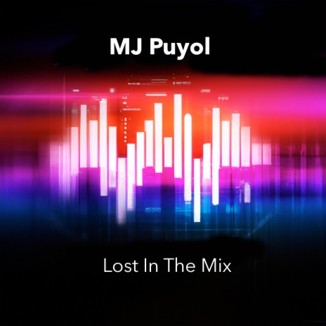 Lost In The Mix | Boomplay Music