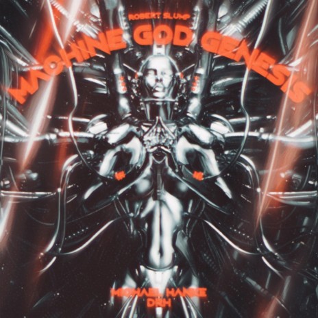 Machine God Genesis ft. DRH | Boomplay Music