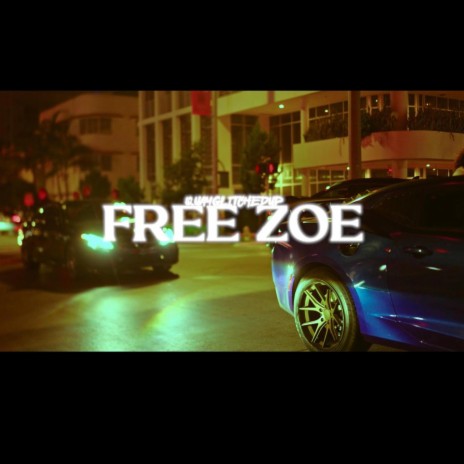 Free Zoe | Boomplay Music