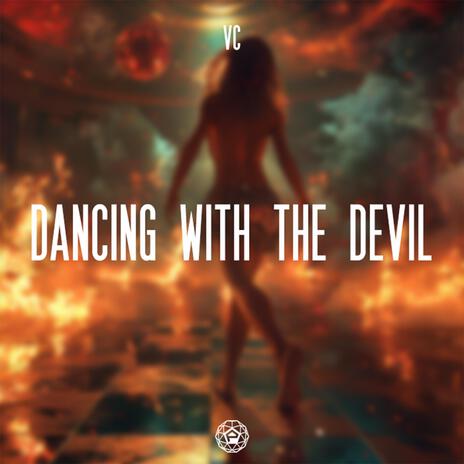 Dancing With The Devil | Boomplay Music