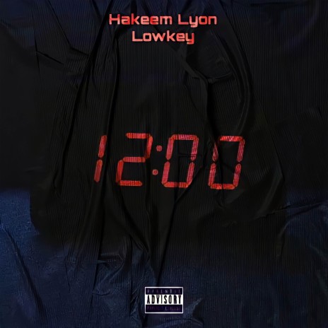 12:00AM ft. Hakeem Lyon | Boomplay Music