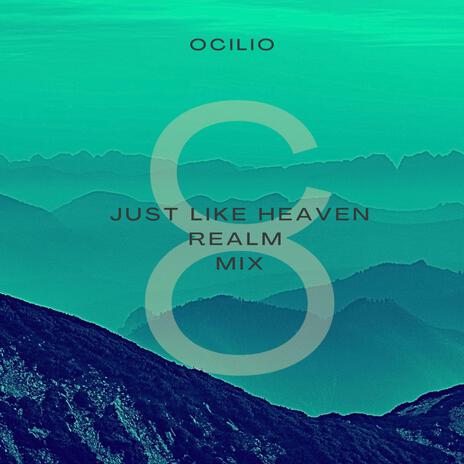 Just Like Heaven (Realm Mix) | Boomplay Music