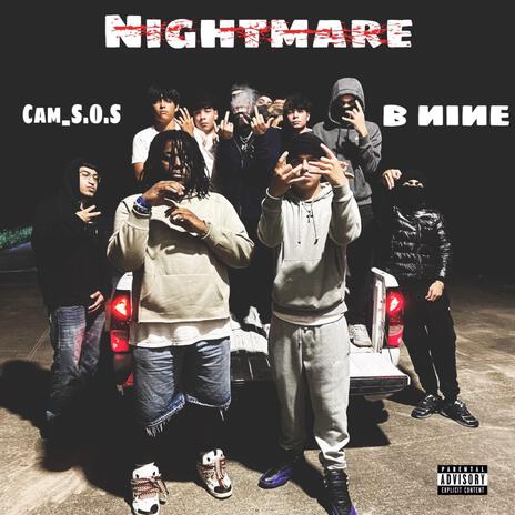 Nightmare ft. B NINE | Boomplay Music