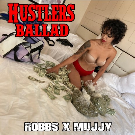 Hustlers Ballad ft. Mujjy | Boomplay Music