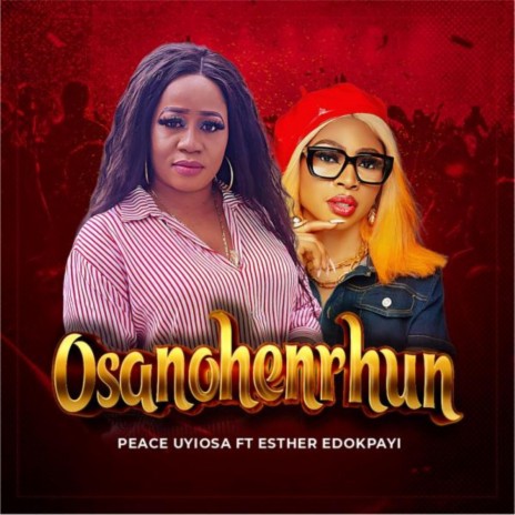 Osanohenrhun ft. Esther Edokpayi | Boomplay Music