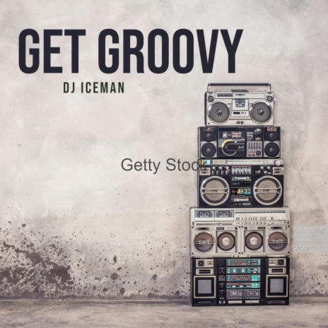 Get Groovy | Boomplay Music