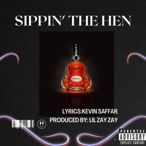 Sippin' The Hen | Boomplay Music